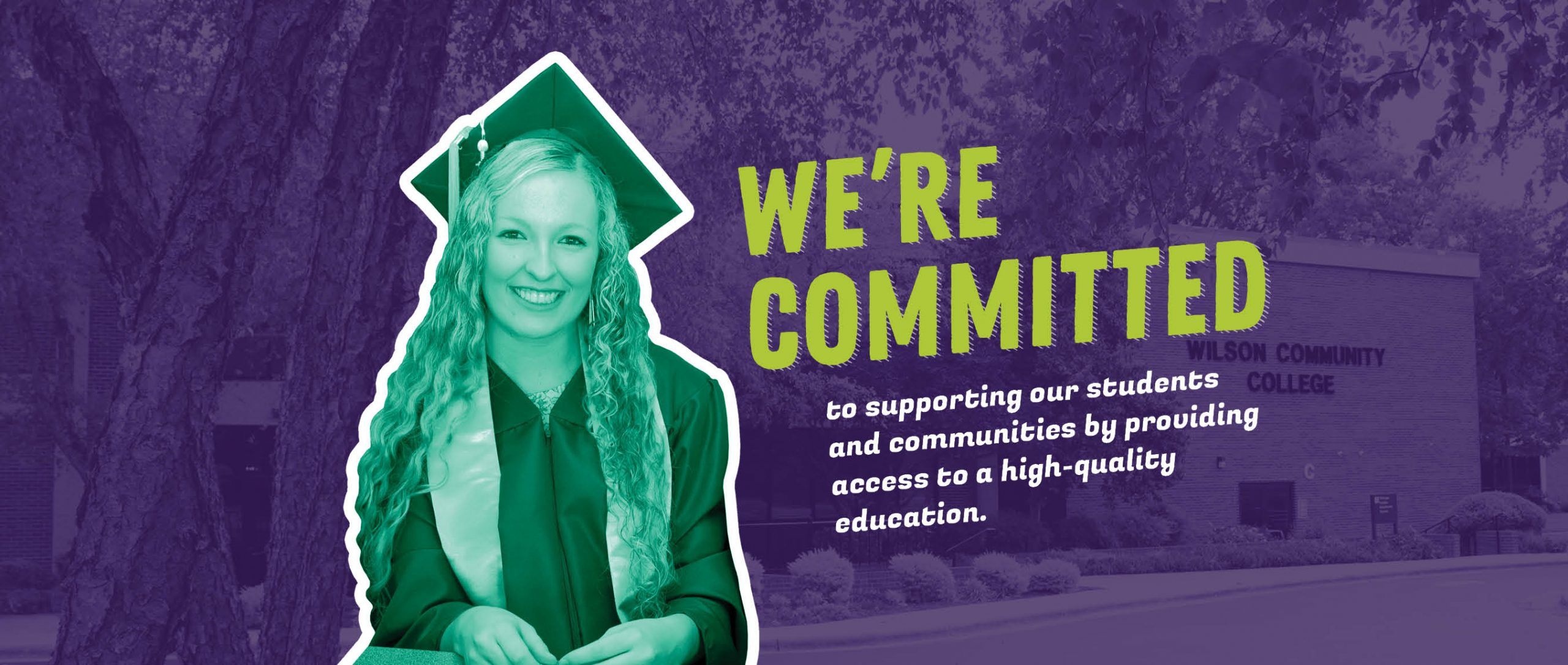 We're committed to supporting our students and communities by providing access to a high-quality education.